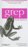 Grep Pocket Reference (Pocket Reference (O’Reilly))